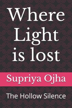 Paperback Where Light is lost: The Hollow Silence Book