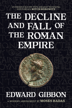 Paperback The Decline and Fall of the Roman Empire: A Modern Abridgment by Moses Hadas Book