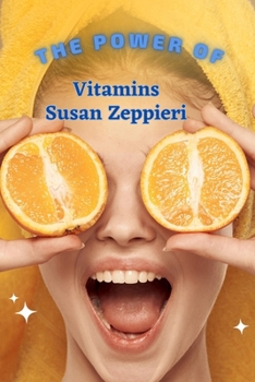Paperback The Power Of Vitamins Book