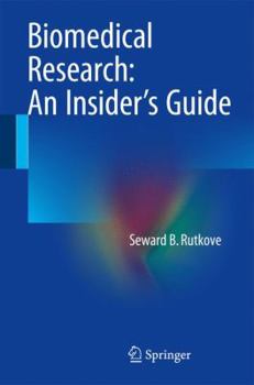 Paperback Biomedical Research: An Insider's Guide Book