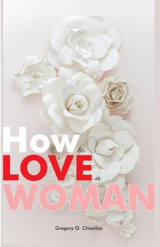 Paperback How to Love a Woman Book
