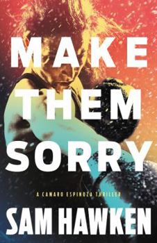 Make Them Sorry - Book #3 of the Camaro Espinoza