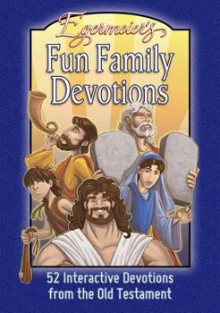 Paperback Egermeier's Fun Family Devotions: 52 Interactive Devotions from the Old Testament Book