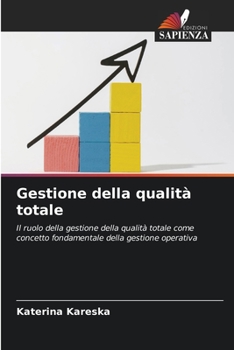 Paperback Gestione della qualità totale [Italian] Book