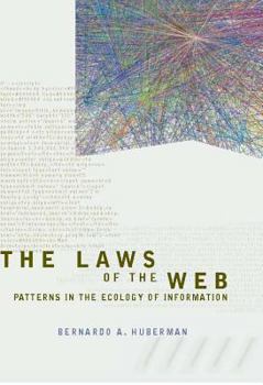 Hardcover The Laws of the Web: Patterns in the Ecology of Information Book