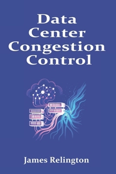 Data Center Congestion Control: DCTCP, ECN, and Advanced AQM Design