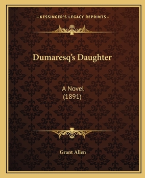 Paperback Dumaresq's Daughter: A Novel (1891) Book