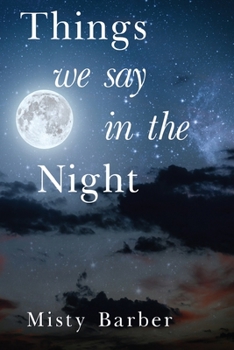 Paperback Things We Say In the Night Book