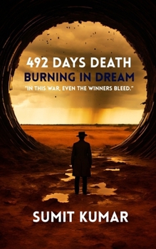 492 DAYS DEATH: BURNING IN DREAMING