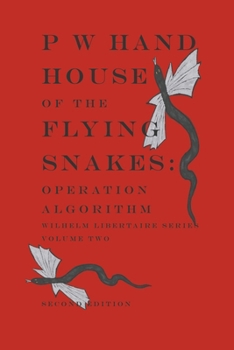 Paperback House of the Flying Snakes: Operation Algorithm Second Edition Book