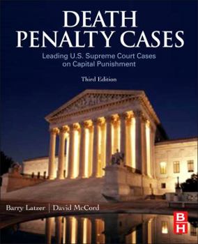 Death Penalty Cases: Leading U.S. Supreme Court Cases on Capital Punishment