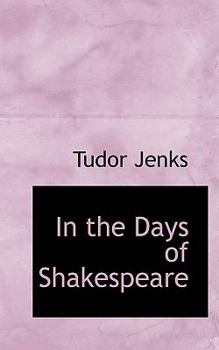 Paperback In the Days of Shakespeare Book