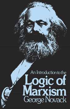 Paperback An Introduction to the Logic of Marxism Book