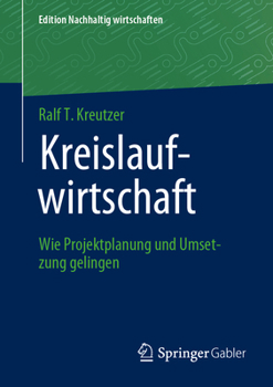 Paperback Kreislaufwirtschaft: Wie Projektplanung Und Umsetzung Gelingen [German] Book