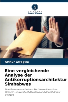 Paperback Eine vergleichende Analyse der Antikorruptionsarchitektur Simbabwes [German] Book