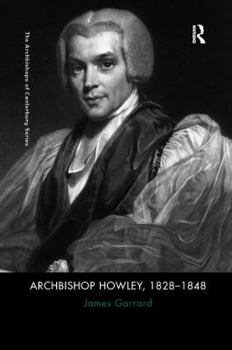 Paperback Archbishop Howley, 1828-1848 Book