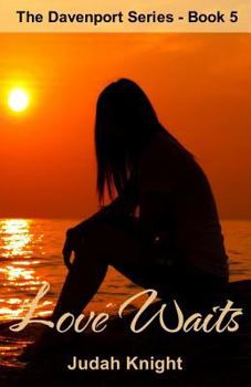Love Waits - Book #5 of the Davenport Series