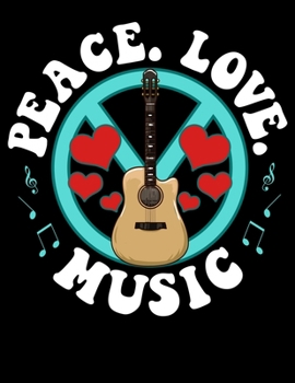 Peace Love Music: Peace Love Music Festival Blank Sketchbook to Draw and Paint (110 Empty Pages, 8.5" x 11")