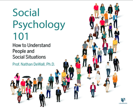 Audio CD Social Psychology 101: How to Understand People and Social Situations Book