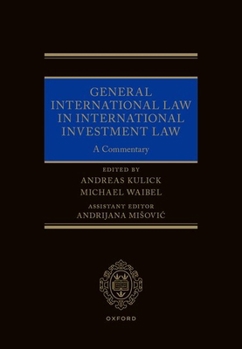 General International Law in International Investment Law: A Commentary