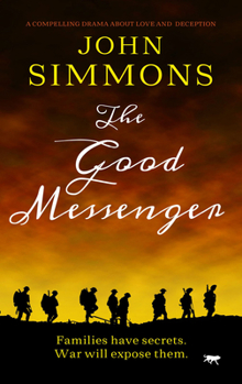 Paperback The Good Messenger: A Compelling Drama about Love and Deception Book