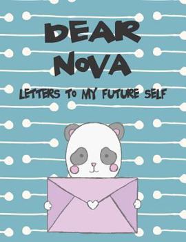 Paperback Dear Nova, Letters to My Future Self: A Girl's Thoughts Book