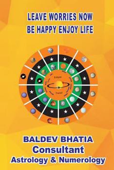 Paperback Leave Worries Now: Be Happy Enjoy Life Book