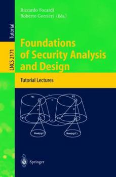 Paperback Foundations of Security Analysis and Design: Tutorial Lectures Book