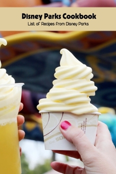 Paperback Disney Parks Cookbook: List of Recipes from Disney Parks Book