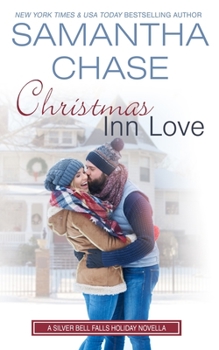 Christmas Inn Love - Book #5 of the Silver Bell Falls