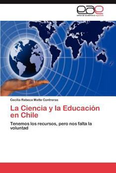 Paperback La Ciencia y La Educacion En Chile [Spanish] Book
