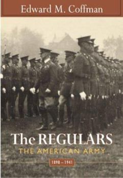 Hardcover The Regulars: The American Army, 1898-1941 Book