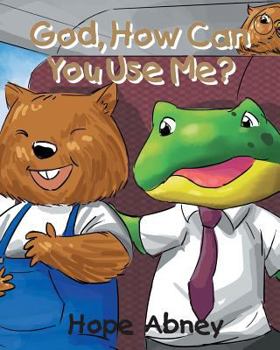 Paperback God, How Can You Use Me? Book
