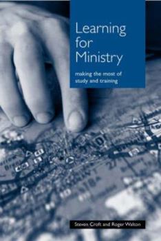 Paperback Learning for Ministry: Making the Most of Study and Training Book