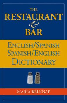 Paperback The Restaurant and Bar English / Spanish - Spanish / English Dictionary Book