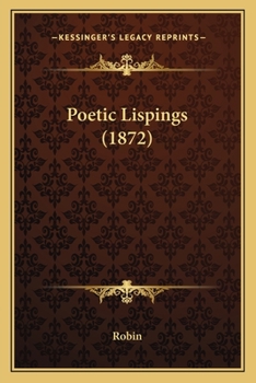 Paperback Poetic Lispings (1872) Book