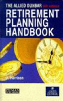 Hardcover The Allied Dunbar Retirement Planning Handbook 1997-98 Book