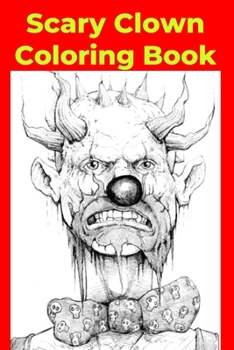 Paperback Scary Clown Coloring Book [Large Print] Book