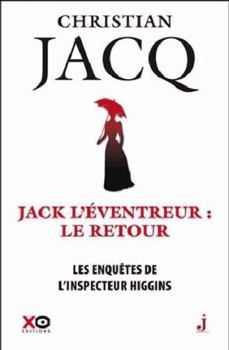 Le retour de Jack l'Eventreur - Book #32 of the Les enquêtes de l'inspecteur Higgins