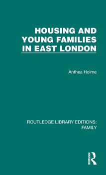 Hardcover Housing and Young Families in East London Book