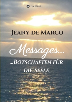 Paperback Messages...: ...Botschaften für die Seele [German] Book