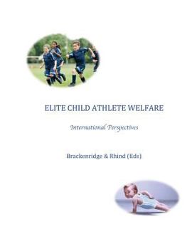 Paperback Elite Child Athlete Welfare Book