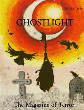 Paperback Ghostlight, The Magazine of Terror: Spring 2019 (#5) Book