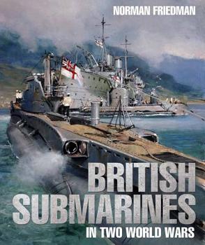 Hardcover British Submarines in Two World Wars Book