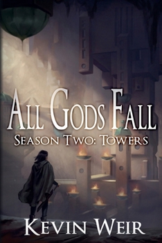 Paperback All Gods Fall Season Two: Towers Book