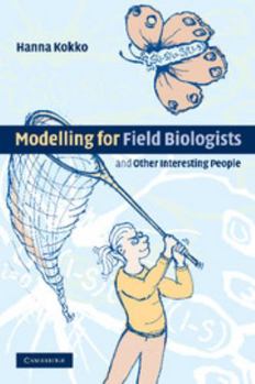 Paperback Modelling for Field Biologists: And Other Interesting People Book
