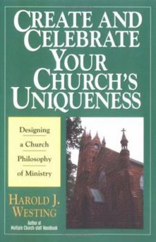 Paperback Create and Celebrate Your Church's Uniqueness Book