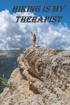 Hiking Journal: Log Book With Prompts To Write In ( For Traveling , Backpackers,  Adventures , Register , Document Your Journeys , Rate Trials )