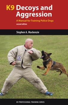 Paperback K9 Decoys and Aggression: A Manual for Training Police Dogs Book