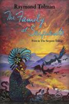 Paperback The Family at Serpiente: First in The Serpent Trilogy Book